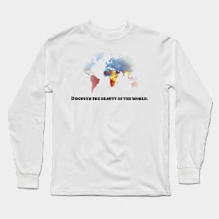 TRAVEL: DISCOVER THE BEAUTY OF THE WORLD. Long Sleeve T-Shirt